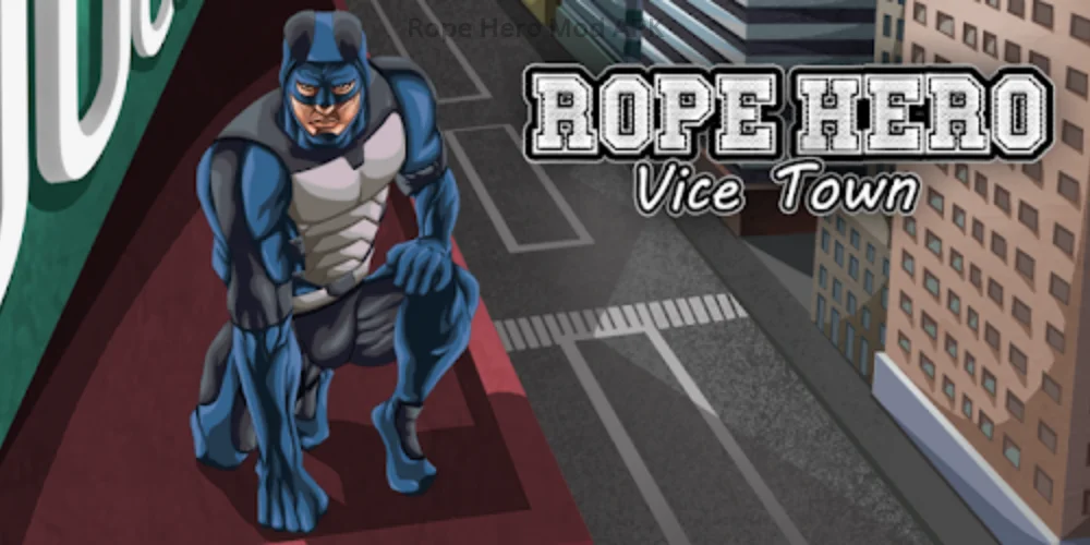 rope hero vice town mod apk